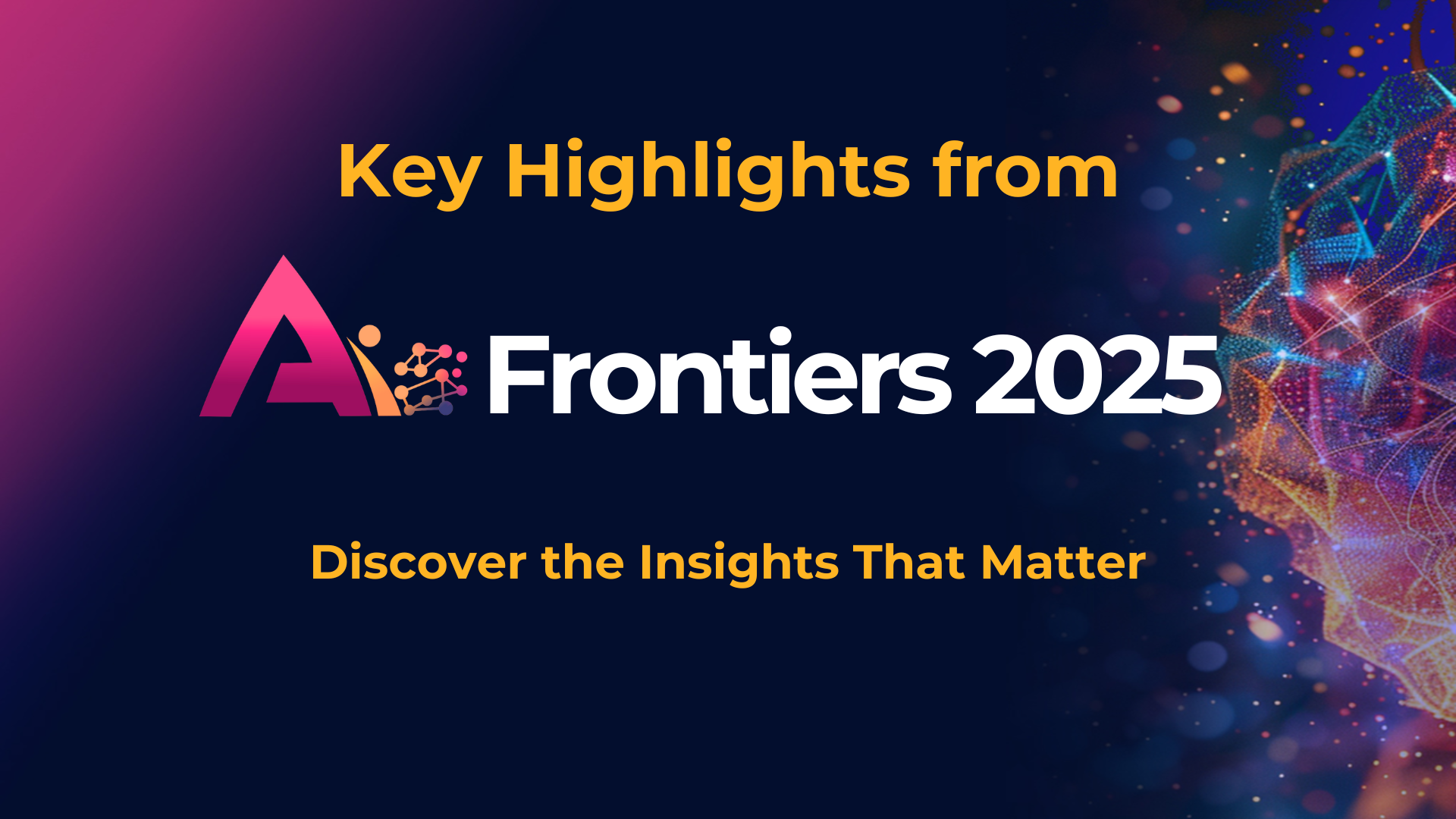 AI Frontiers 2025 key highlights
