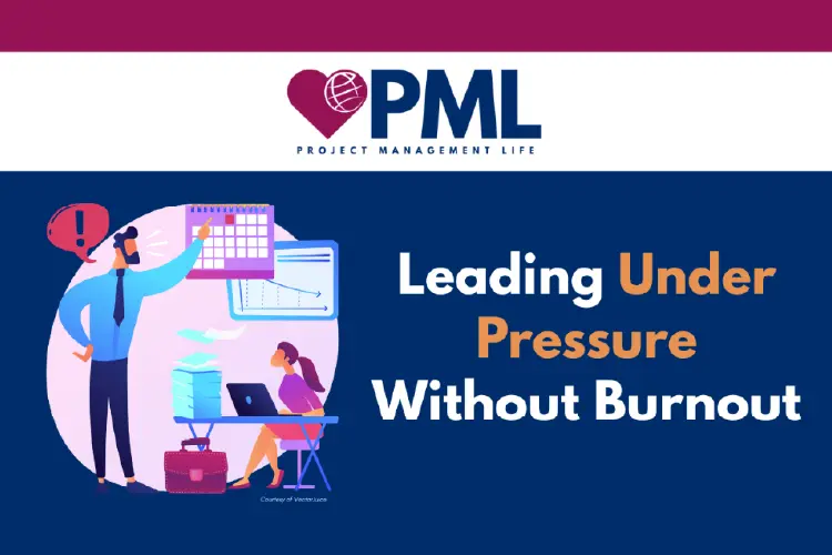 Leading Under Pressure Without Burning Out